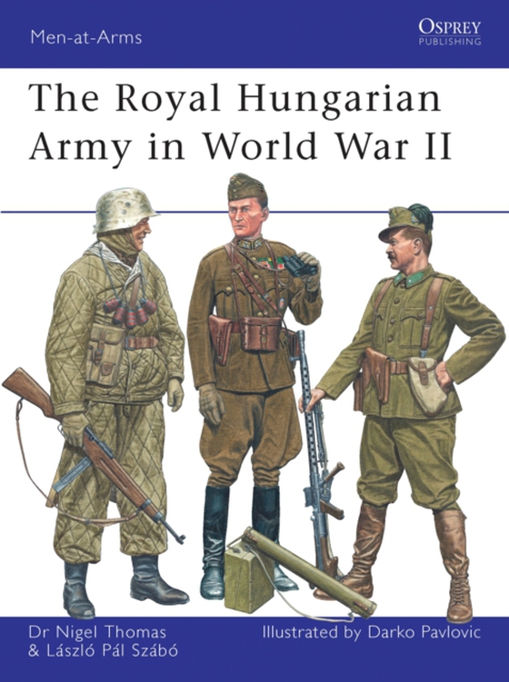 Royal Hungarian Army in World War II (e-bog) af Laszlo Szabo, Szabo