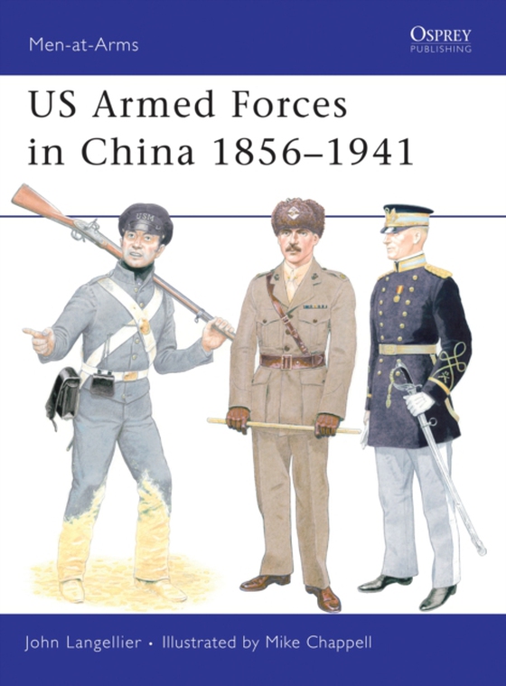 US Armed Forces in China 1856 1941 (e-bog) af John Langellier, Langellier