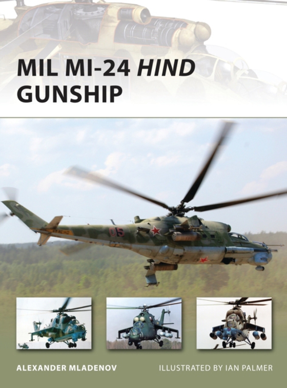 Mil Mi-24 Hind Gunship (e-bog) af Alexander Mladenov, Mladenov