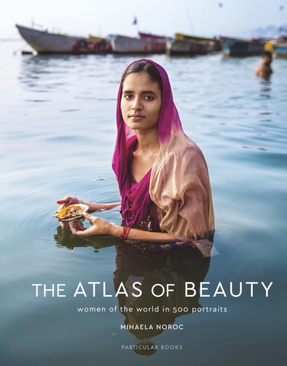 Atlas of Beauty (e-bog) af Noroc, Mihaela