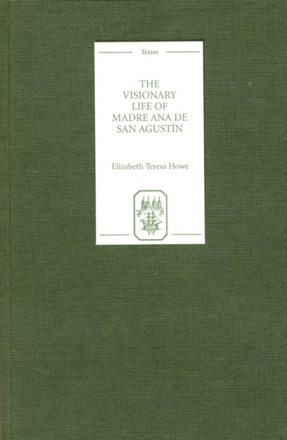 Visionary Life of Madre Ana de San Agustin (e-bog) af -