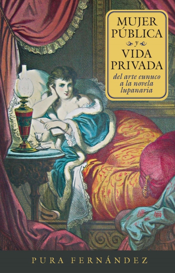 Mujer publica y vida privada (e-bog) af Fernandez, Pura