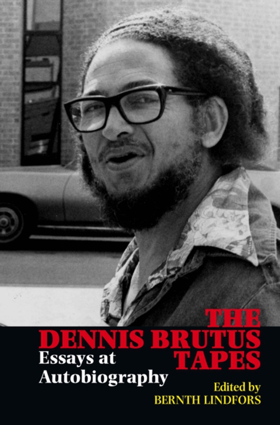 Dennis Brutus Tapes