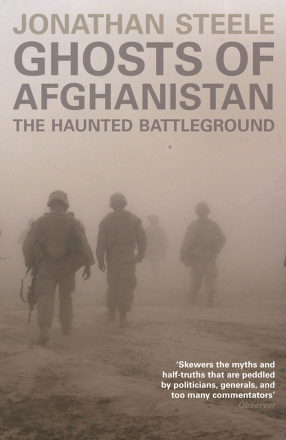 Ghosts of Afghanistan (e-bog) af Steele, Jonathan