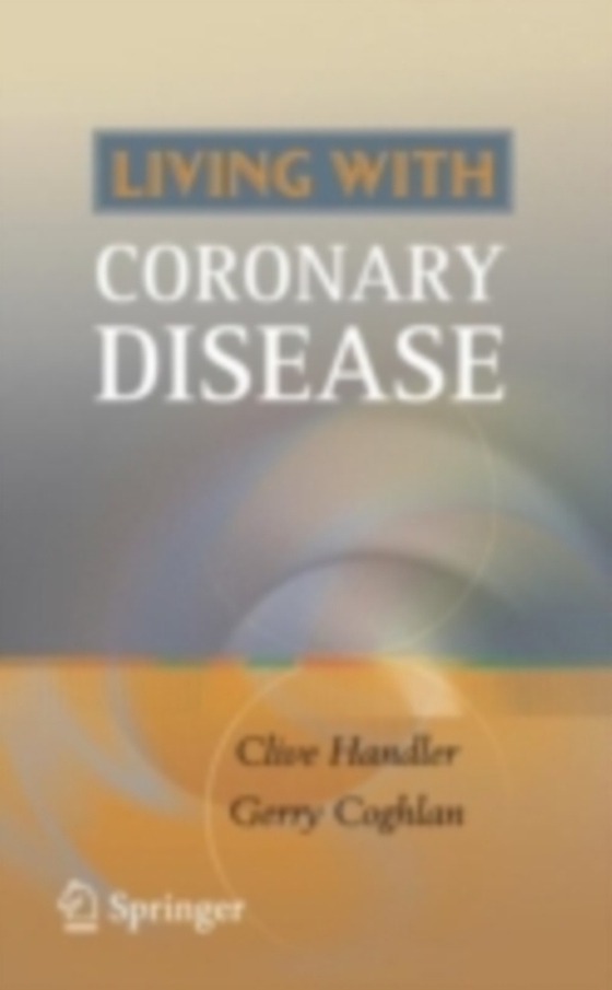 Living with Coronary Disease (e-bog) af Coghlan, Gerry