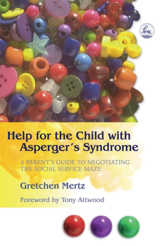 Help for the Child with Asperger's Syndrome (e-bog) af Cowell, Gretchen Mertz