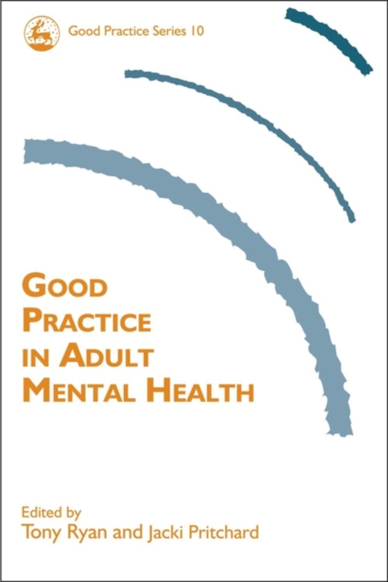 Good Practice in Adult Mental Health (e-bog) af -