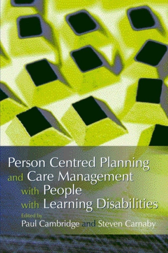 Person Centred Planning and Care Management with People with Learning Disabilities (e-bog) af -