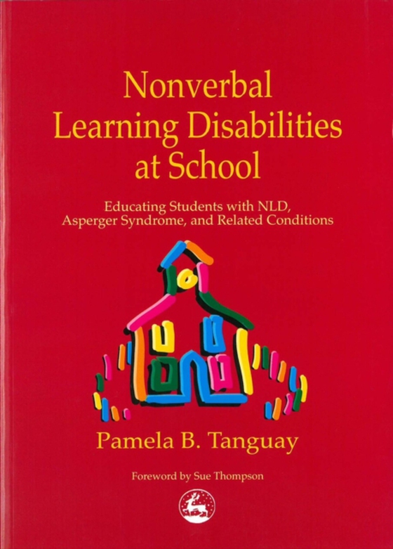 Nonverbal Learning Disabilities at School (e-bog) af Tanguay, Pamela