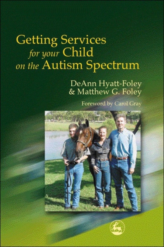 Getting Services for Your Child on the Autism Spectrum (e-bog) af Hyatt-Foley, DeAnn