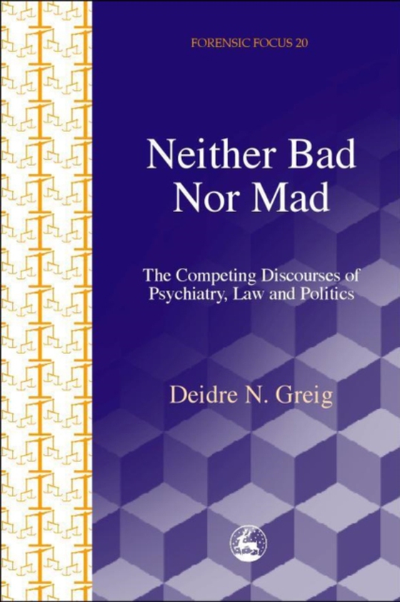 Neither Bad Nor Mad (e-bog) af Greig, Deidre