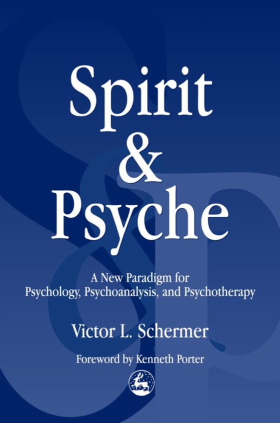 Spirit and Psyche (e-bog) af Schermer, Victor