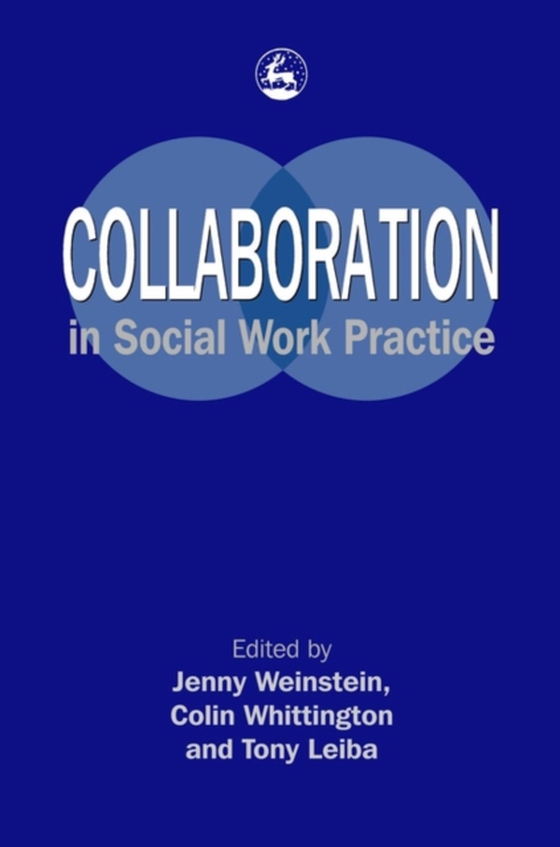 Collaboration in Social Work Practice (e-bog) af -