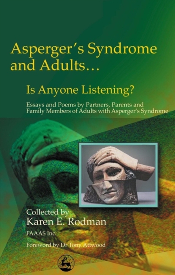 Asperger Syndrome and Adults... Is Anyone Listening? (e-bog) af Rodman, Karen