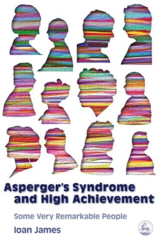 Asperger's Syndrome and High Achievement (e-bog) af James, Ioan