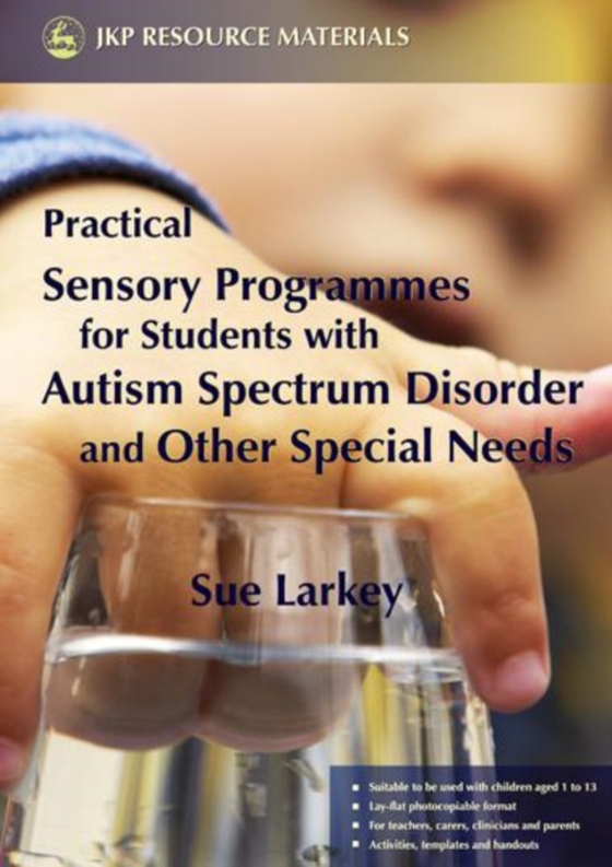 Practical Sensory Programmes (e-bog) af Larkey, Sue