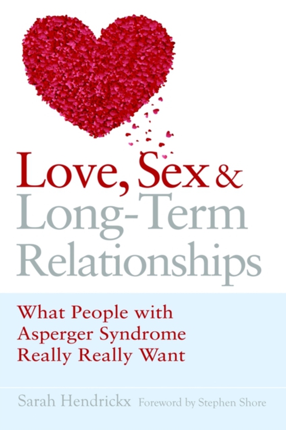 Love, Sex and Long-Term Relationships (e-bog) af Hendrickx, Sarah