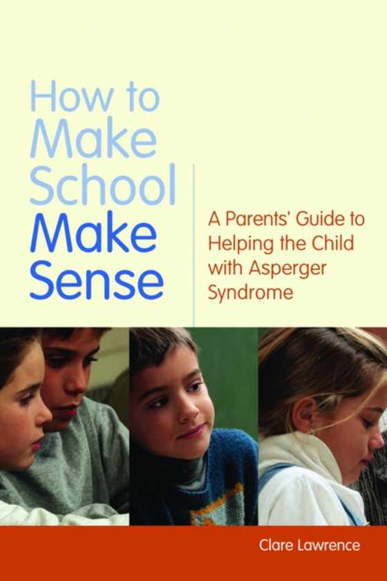How to Make School Make Sense (e-bog) af Lawrence, Clare