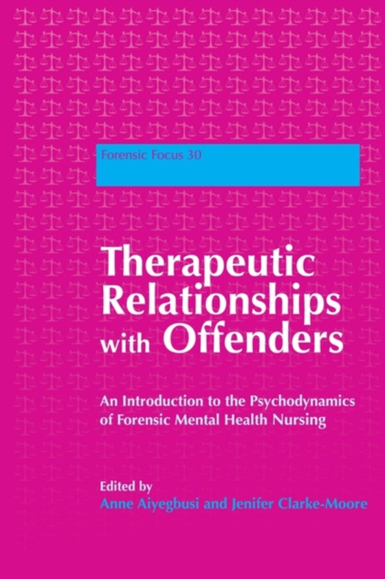 Therapeutic Relationships with Offenders