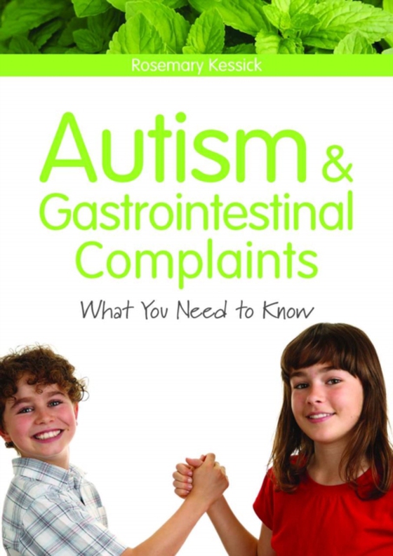 Autism and Gastrointestinal Complaints (e-bog) af Kessick, Rosemary