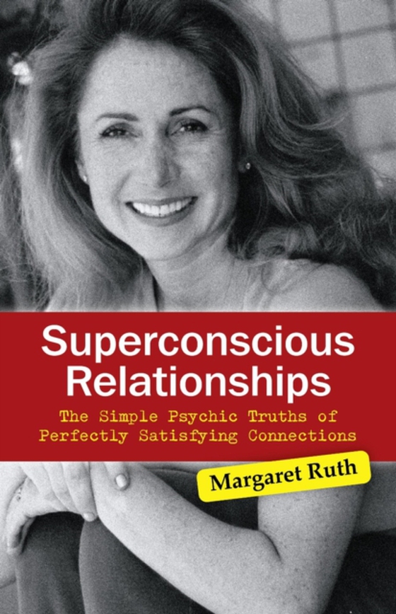 Superconscious Relationships (e-bog) af Ruth, Margaret