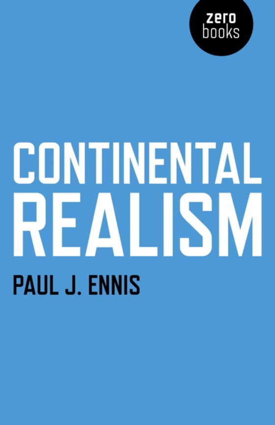 Continental Realism (e-bog) af Ennis, Paul