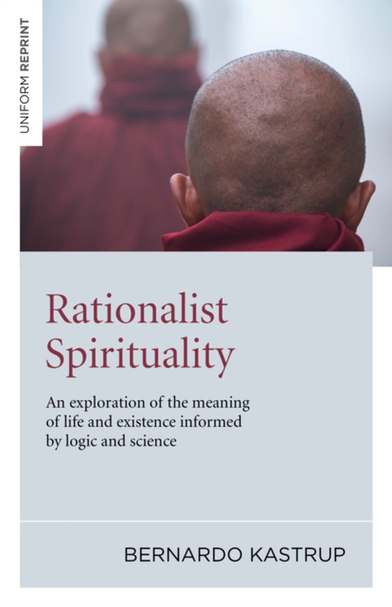Rationalist Spirituality (e-bog) af Kastrup, Bernardo