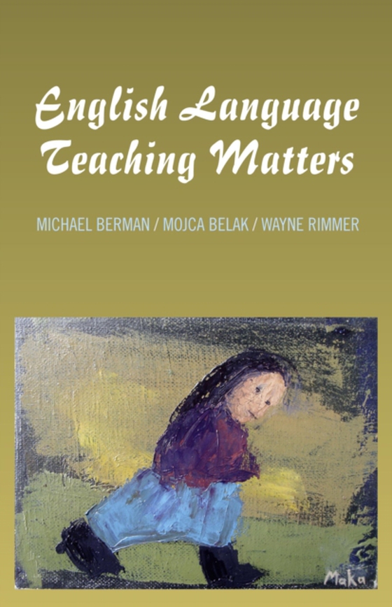 English Language Teaching Matters (e-bog) af Berman, Michael