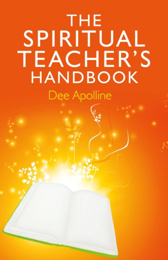 Spiritual Teacher's Handbook (e-bog) af Apolline, Dee