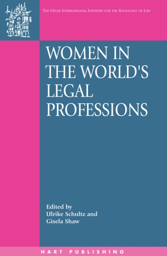 Women in the World's Legal Professions (e-bog) af -