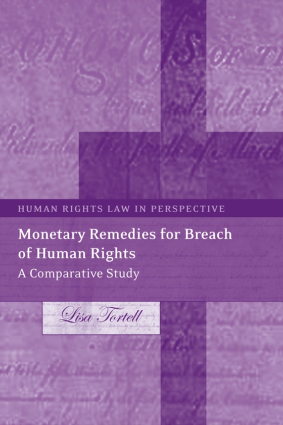 Monetary Remedies for Breach of Human Rights (e-bog) af Lisa Tortell, Tortell