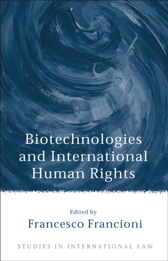 Biotechnologies and International Human Rights (e-bog) af -