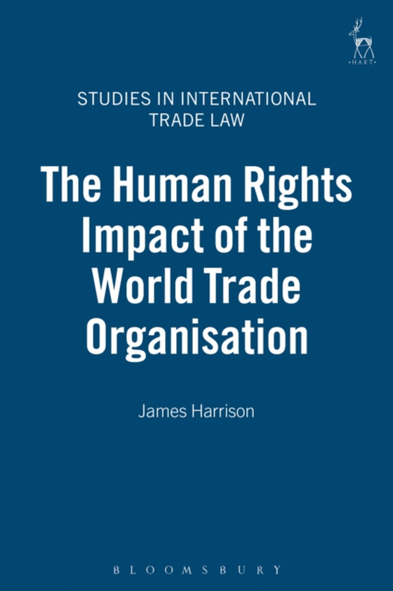 Human Rights Impact of the World Trade Organisation (e-bog) af James Harrison, Harrison