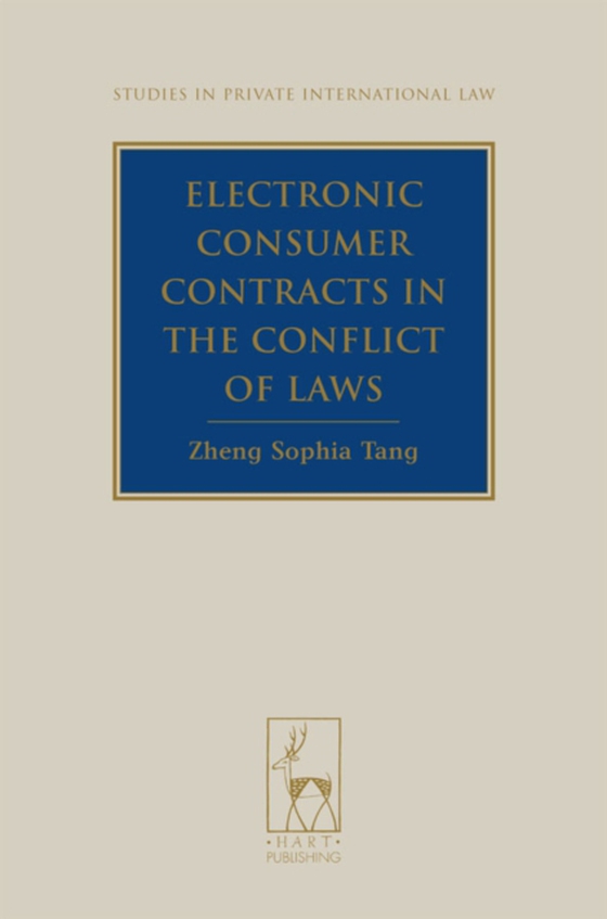 Electronic Consumer Contracts in the Conflict of Laws (e-bog) af Zheng Sophia Tang, Tang