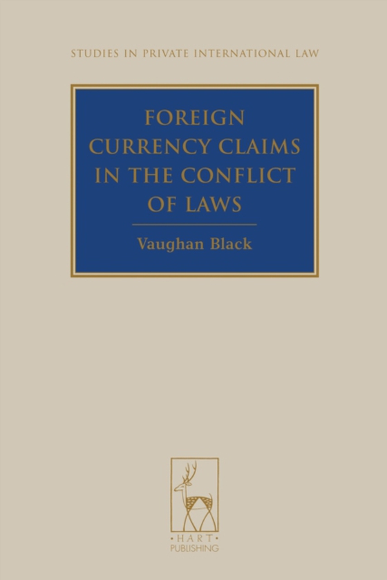 Foreign Currency Claims in the Conflict of Laws (e-bog) af Vaughan Black, Black