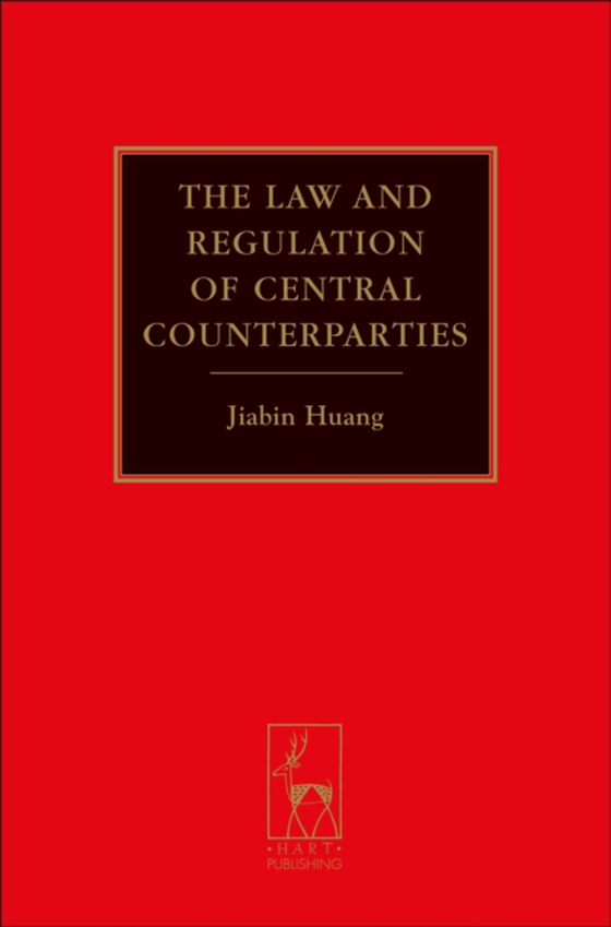 Law and Regulation of Central Counterparties (e-bog) af Jiabin Huang, Huang