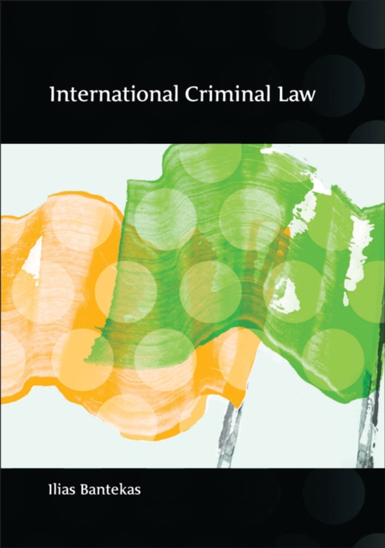 International Criminal Law (e-bog) af Ilias Bantekas, Bantekas