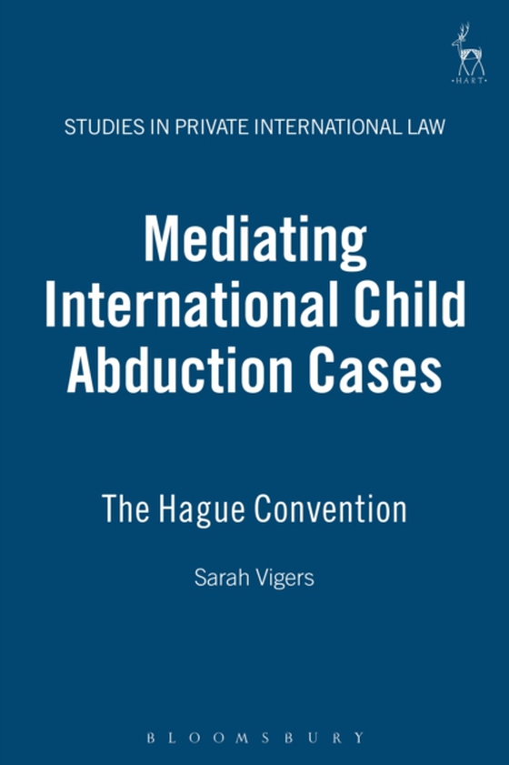 Mediating International Child Abduction Cases (e-bog) af Sarah Vigers, Vigers