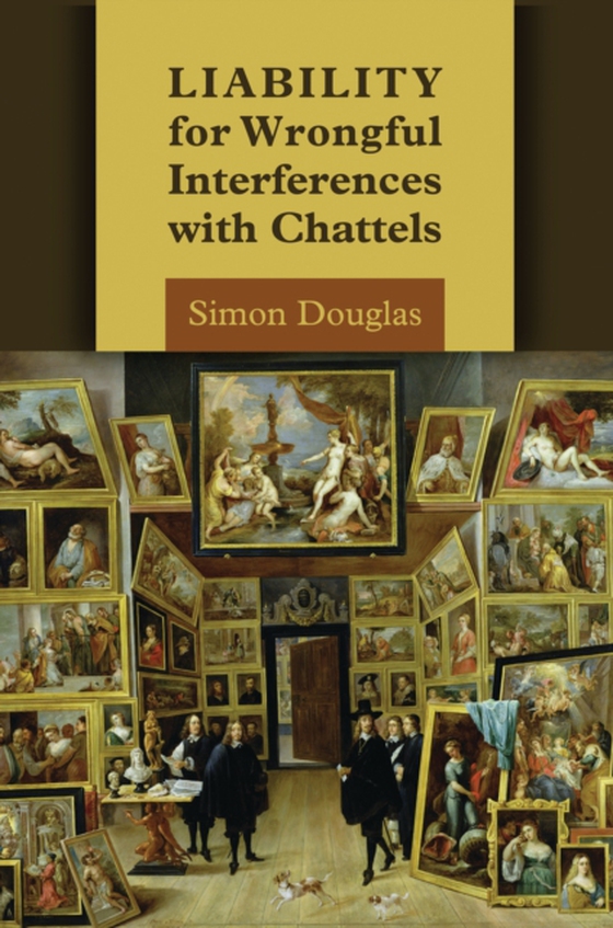 Liability for Wrongful Interferences with Chattels (e-bog) af Simon Douglas, Douglas