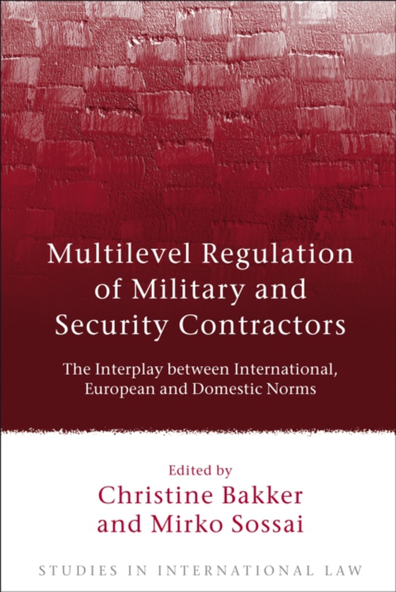 Multilevel Regulation of Military and Security Contractors (e-bog) af -