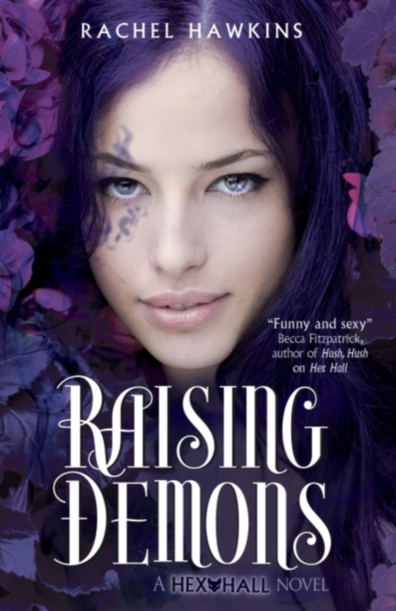 Hex Hall: Raising Demons (e-bog) af Hawkins, Rachel