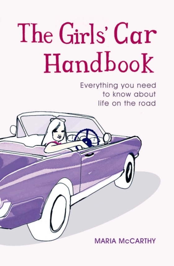 Girls' Car Handbook (e-bog) af McCarthy, Maria