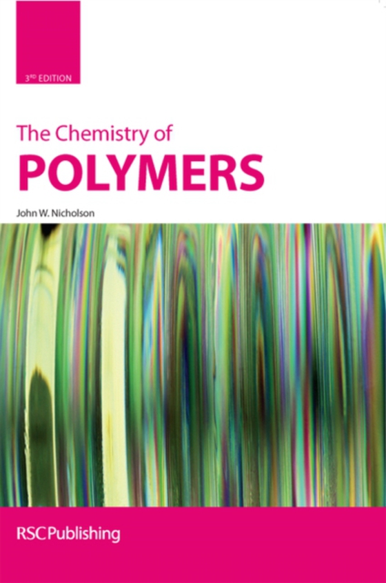 Chemistry of Polymers (e-bog) af Nicholson, John W