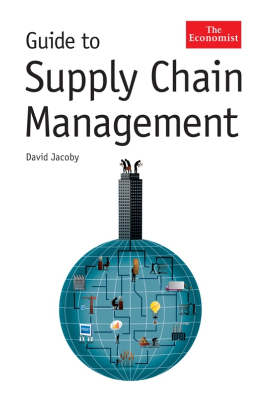 Economist Guide To Supply Chain Management (e-bog) af Jacoby, David Steven