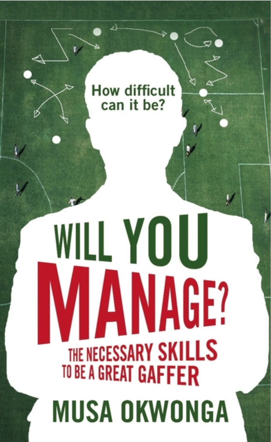 Will You Manage? (e-bog) af Okwonga, Musa