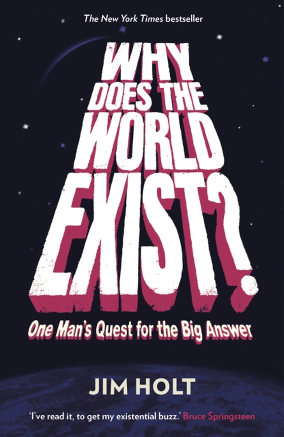 Why Does the World Exist? (e-bog) af Holt, Jim