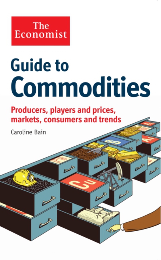 Economist Guide to Commodities (e-bog) af Bain, Caroline