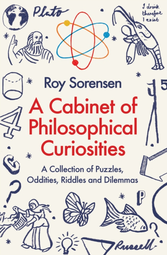 Cabinet of Philosophical Curiosities (e-bog) af Sorensen, Roy