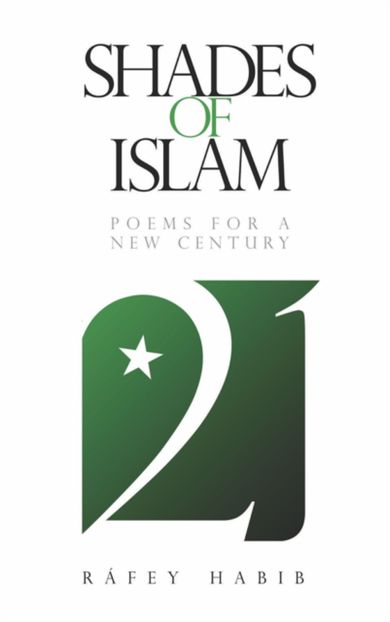 Shades of Islam (e-bog) af Habib, Rafey