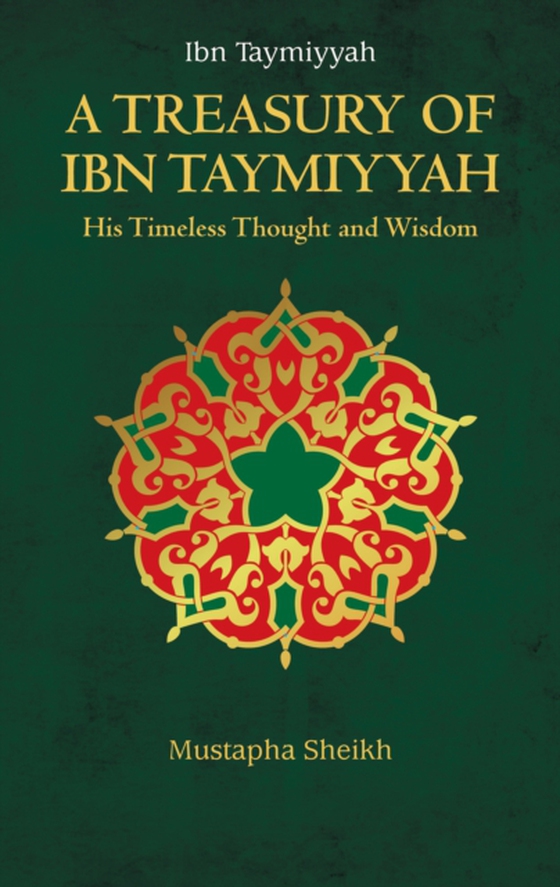 Treasury of Ibn Taymiyyah (e-bog) af Sheikh, Mustapha